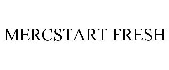 MERCSTART FRESH