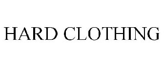 HARD CLOTHING