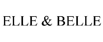 ELLE & BELLE