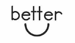 BETTER