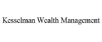 KESSELMAN WEALTH MANAGEMENT