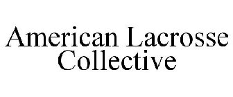 AMERICAN LACROSSE COLLECTIVE