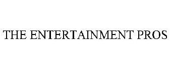 THE ENTERTAINMENT PROS