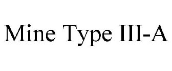 MINE TYPE III-A