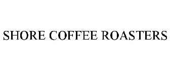 SHORE COFFEE ROASTERS