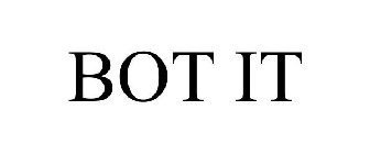 BOT IT