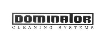 DOMINATOR CLEANING SYSTEMS