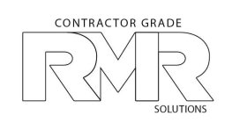 CONTRACTOR GRADE RMR SOLUTIONS