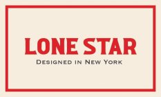 LONE STAR DESIGNED IN NEW YORK