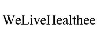 WELIVEHEALTHEE