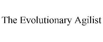 THE EVOLUTIONARY AGILIST