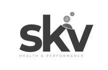 SKV HEALTH & PERFORMANCE