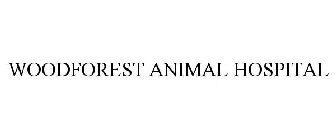 WOODFOREST ANIMAL HOSPITAL