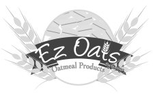 EZ OATS BY CINTHYA OATMEAL PRODUCTS