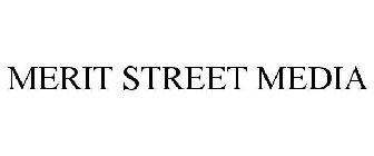 MERIT STREET MEDIA