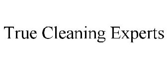 TRUE CLEANING EXPERTS