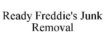 READY FREDDIE'S JUNK REMOVAL