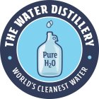 THE WATER DISTILLERY WORLD'S CLEANEST WATER PURE H2O