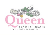 QUEEN BEAUTY TREATS LOOK · FEEL · BE BEAUTIFUL