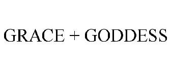 GRACE + GODDESS