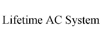 LIFETIME AC SYSTEM