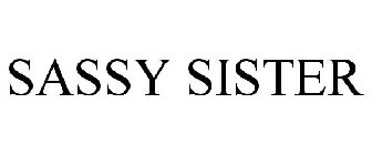 SASSY SISTER