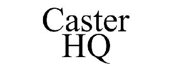 CASTER HQ