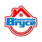 BRYCE ESSENTIALS A BRYCE CONVENIENCE COMPANYPANY