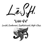 L.Ë.S.H. 