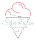 SILVER SPOON ICE CREAM & SWEETS