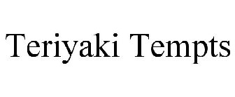 TERIYAKI TEMPTS