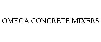 OMEGA CONCRETE MIXERS