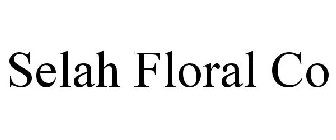 SELAH FLORAL CO