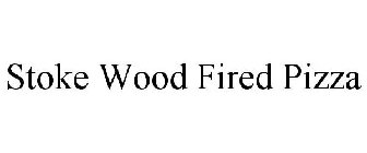 STOKE WOOD FIRED PIZZA