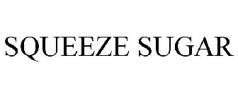 SQUEEZE SUGAR