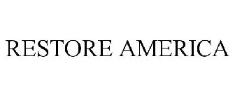 RESTORE AMERICA
