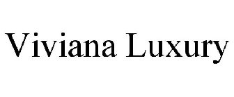 VIVIANA LUXURY