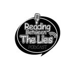 READING BETWEEN THE LIES PODCAST
