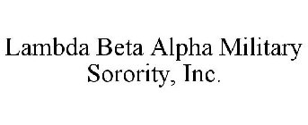 LAMBDA BETA ALPHA MILITARY SORORITY, INC.