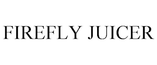 FIREFLY JUICER