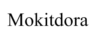 MOKITDORA