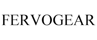 FERVOGEAR