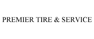 PREMIER TIRE & SERVICE