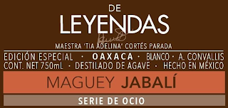 DE LEYENDAS MAESTRA 'TIA ADELINA' CORTÉS PARADA EDICIÓN ESPECIAL · OAXACA · BLANCO · A. CONVALLIS CONT. NET 750ML · DESTILADO DE AGAVE · HECHO IN MÉXICO MAGUEY JABALÍ SERIE DE OCIO