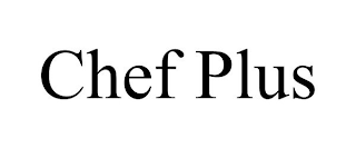 CHEF PLUS