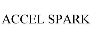 ACCEL SPARK