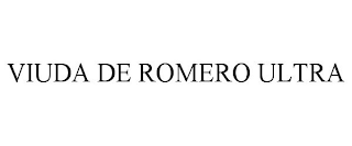 VIUDA DE ROMERO ULTRA