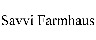 SAVVI FARMHAUS