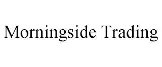 MORNINGSIDE TRADING