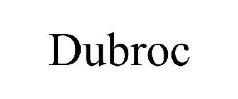 DUBROC